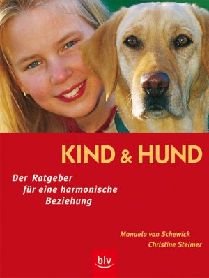 ISBN 9783405163952: Kind und Hund – Der Ratgeber für eine harmonische Beziehung