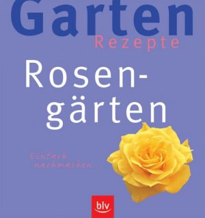 gebrauchtes Buch – Rosengärten