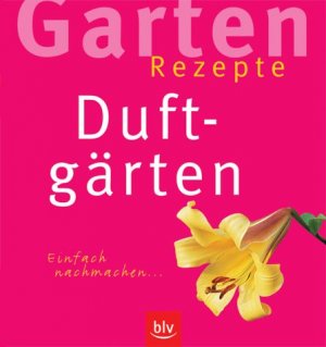 ISBN 9783405164317: Duftgärten.