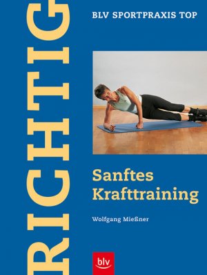 ISBN 9783405165055: Richtig Sanftes Krafttraining