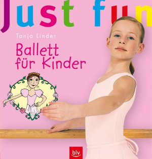 ISBN 9783405168858: Just fun - Ballett für Kinder