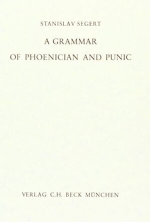 ISBN 9783406007248: A Grammar of Phoenician and Punic