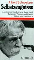 ISBN 9783406025372: Selbstzeugnisse. Aus meiner Kindheit und Jugendzeit zwischen Wasser und Urwald