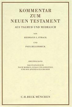 ISBN 9783406027253: Kommentar zum Neuen Testament aus Talmud und Midrasch Bd. 2: Das Evangelium nach Markus, Lukas und Johannes und die Apostelgeschichte