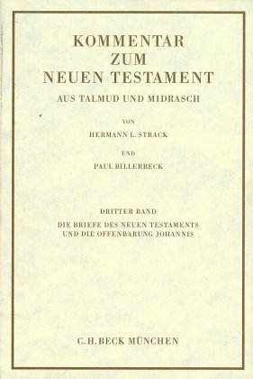 ISBN 9783406027277: Kommentar zum Neuen Testament aus Talmud und Midrasch Bd. 3: Die Briefe des Neuen Testaments und die Offenbarung Johannis