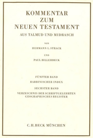 ISBN 9783406027314: Kommentar zum Neuen Testament aus Talmud und Midrasch Bd. 5/6: Rabbinischer Index, Verzeichnis der Schriftgelehrten, geographisches Register