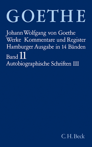 gebrauchtes Buch – Goethe, Johann Wolfgang von – Werke. Kommentare und Register. Hamburger Ausgabe in 14 Bänden. Band 11 - Autobiographische Schriften III