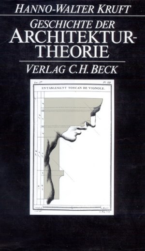 gebrauchtes Buch – Architekturtheorie ; Geschichte, Architektur - Kruft, Hanno-Walter – Geschichte der Architekturtheorie : von d. Antike bis zur Gegenwart.