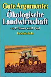 ISBN 9783406331336: Gute Argumente -  Ökologische Landwirtschaft.