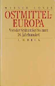 gebrauchtes Buch – Werner Conze – Ostmitteleuropa von der Spätantike bis zum 18. Jahrhundert. Hrsg. und mit einem Nachw. von Klaus Zernack