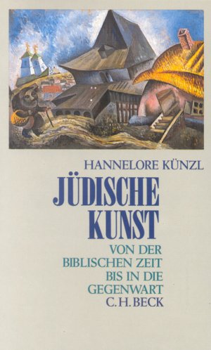 gebrauchtes Buch – Hannelore Künzl – Jüdische Kunst von der biblischen Zeit bis in die Gegenwart