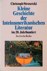 ISBN 9783406374388: Kleine Geschichte der lateinamerikanischen Literatur im 20. Jahrhundert