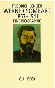 gebrauchtes Buch – Friedrich Lenger – Werner Sombart, 1863-1941. Eine Biographie