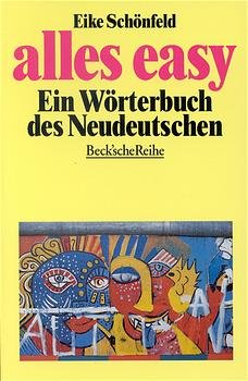 ISBN 9783406392269: Alles easy: Ein Wörterbuch des Neudeutschen