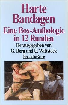 gebrauchtes Buch – Berg/Wittstock – Harte Bandagen Eine Box-Anthologie in 12 Runden