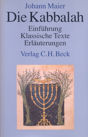 ISBN 9783406396595: Die Kabbalah - Einführung, Klassische Texte, Erläuterungen