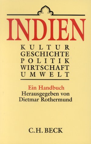 ISBN 9783406396618: Indien. Kultur, Geschichte, Politik, Wirtschaft, Umwelt - Ein Handbuch.