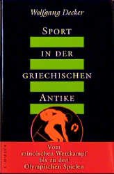 ISBN 9783406396694: Sport in der griechischen Antike. Vom minoischen Wettkampf bis zu den Olympischen Spielen.