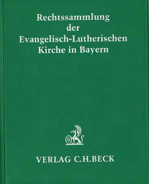 ISBN 9783406404382: Rechtssammlung der Evangelisch-Lutherischen Kirche in Bayern - Rechtsstand: 31. Oktober 2024