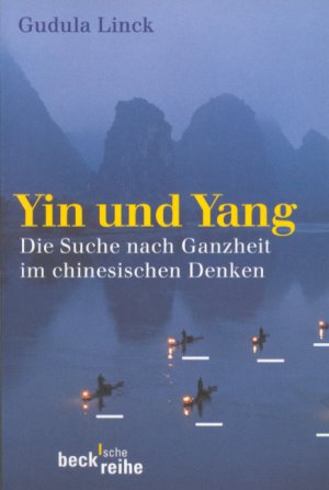 ISBN 9783406421235: Yin und Yang - Auf der Suche nach Ganzheit im chinesischen Denken