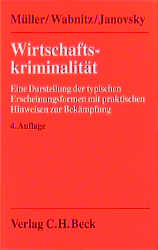 ISBN 9783406426483: Wirtschaftskriminalität - Eine Darstellung der typischen Erscheinungsformen mit praktischen Hinweisen zur Bekämpfung