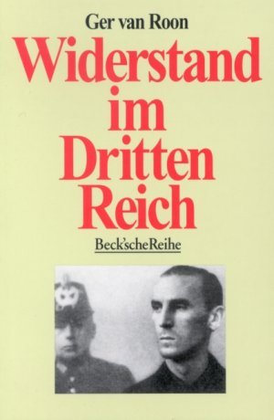 ISBN 9783406436918: Widerstand im Dritten Reich : ein Überblick. [Aus dem Niederländ. übertr. von Marga E. Baumer-Thierfelder] / Beck'sche Reihe ; 191