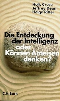 ISBN 9783406440731: Die Entdeckung der Intelligenz oder Können Ameisen denken? – Intelligenz bei Tieren und Maschinen