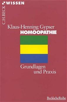 gebrauchtes Buch – Klaus-Henning Gypser – Homöopathie - Grundlagen und Praxis