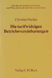 ISBN 9783406441646: Die tarifwidrigen Betriebsvereinbarungen