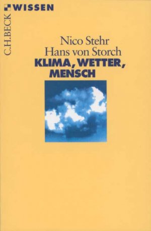 gebrauchtes Buch – Nico Stehr – Klima, Wetter, Mensch