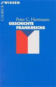 ISBN 9783406447242: Geschichte Frankreichs