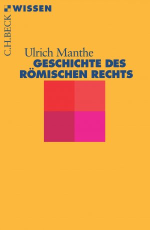 ISBN 9783406447327: Geschichte des römischen Rechts