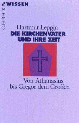 ISBN 9783406447419: Die Kirchenväter und ihre Zeit: Von Athanasius bis Gregor dem Großen (Becksche Reihe)