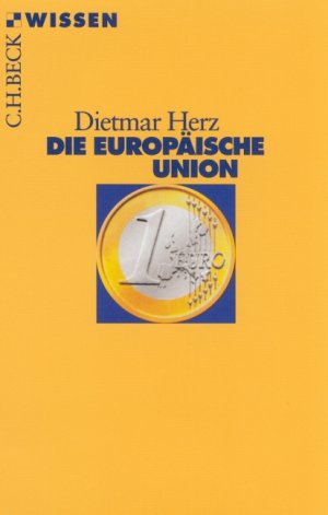 ISBN 9783406447594: Die Europäische Union