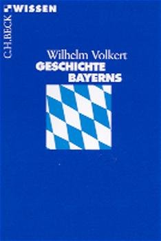 ISBN 9783406447785: Geschichte Bayerns. Bayrische Regenten und Ministerpräsidenten. Mit einem Literaturverzeichnis und einem Personenegister. - (=Beck'sche Reihe, bsr 2178 : C. H. Beck Wissen).