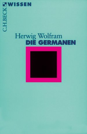 gebrauchtes Buch – Wolfram, Herwig  – Die Germanen. Herwig Wolfram