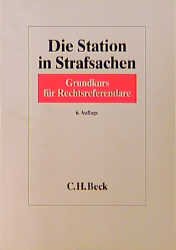 ISBN 9783406452369: Die Station in Strafsachen – Grundkurs für Rechtsreferendare