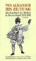 ISBN 9783406454769: Von Almanach bis Zeitung – Ein Handbuch der Medien in Deutschland 1700-1800