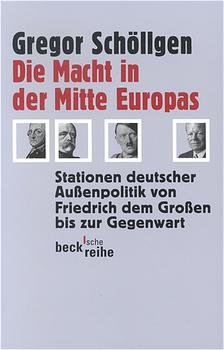 ISBN 9783406459320: Die Macht in der Mitte Europas