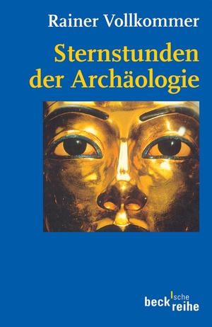 gebrauchtes Buch – Rainer Vollkommer – STERNSTUNDEN DER ARCHÄOLOGIE