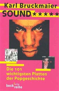 ISBN 9783406459863: Sound***** – Die 101 wichtigsten Platten der Popgeschichte