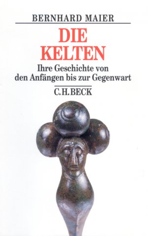 ISBN 9783406460944: Die Kelten - Ihre Geschichte von den Anfängen bis zur Gegenwart