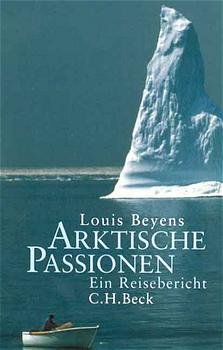 gebrauchtes Buch – Louis Beyens – Arktische Passionen