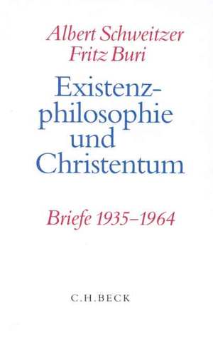 ISBN 9783406467301: Existenzphilosophie und Christentum : Briefe 1935-1964