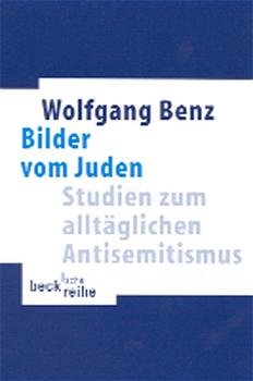 ISBN 9783406475757: Bilder vom Juden: Studien zum alltäglichen Antisemitismus