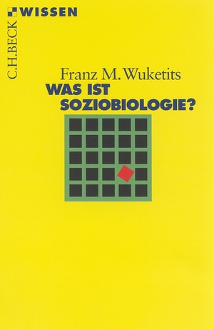 ISBN 9783406479991: Was ist Soziobiologie?