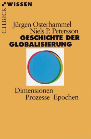 ISBN 9783406480201: Geschichte der Globalisierung - Dimensionen, Prozesse, Epochen