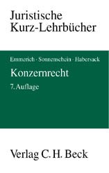 ISBN 9783406483134: Konzernrecht. Das Recht der verbundenen Unternehmen bei Aktiengesellschaft, GmbH, Personengesellschaften, Genossenschaft, Verein und Stiftung.