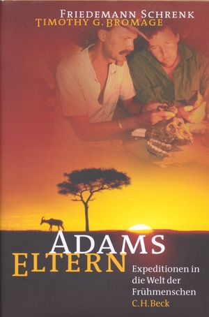 ISBN 9783406486159: Adams Eltern - Expeditionen in die Welt der Frühmenschen