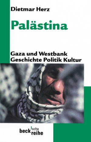 ISBN 9783406494529: Palästina - Gaza und Westbank. Geschichte, Politik, Kultur